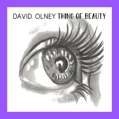 Thing of Beauty - Single - David Olney