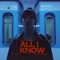 All I Know (Extended) artwork