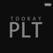 PLT - Tookay lyrics