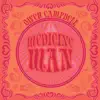 Medicine Man - Single album lyrics, reviews, download