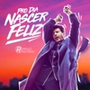 Pro Dia Nascer Feliz - Single (feat. Selva) - Single