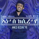 Anes Kesire'Ye - Single
