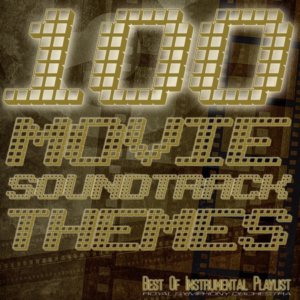 Royal Symphony Orchestra - 100 Movie Soundtrack Themes - Best of Instrumental Playlist