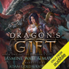 Dragon's Gift: The Dragon's Gift Trilogy, Book 1 (Unabridged) - Jada Storm