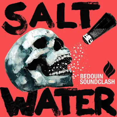 Salt Water - Single - Bedouin Soundclash