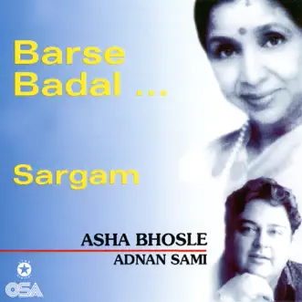 Barse Badal... Sargam by Asha Bhosle & Adnan Sami album reviews, ratings, credits