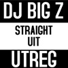 Straight Uit Utreg by DJ Big Z iTunes Track 1