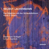 Helmut Lachenmann: Das Mädchen mit den Schwefelhölzern artwork