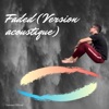 Faded (Version acoustique) - Single