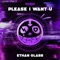 Please I Want U - Ethan Glass lyrics