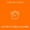 Take My Time (feat. Swisher B & Dero Quenson) - Single album lyrics, reviews, download