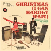 Christmas (I Can Hardly Wait) - Single [feat. The Tremolo Beer Gut] - Single
