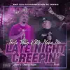 Late Night Creepin' (feat. Powda) [Lened & Chopped] - Single album lyrics, reviews, download