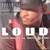 Loud (feat. Dutch Jackson) - Single album lyrics, reviews, download
