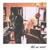 All We Want (feat. Tazzy) artwork