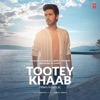Tootey Khaab - Single
