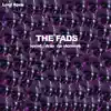 The Fads - Single album lyrics, reviews, download