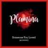 Someone You Loved - Acoustic by Plamina iTunes Track 1