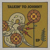 Talkin' to Johnny - Lipstick Lizard