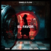 Dimelo Flow - El Favor feat. Sech,Zion,Lunay