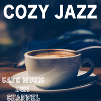 Cafe Music BGM Channel - Cozy Jazz artwork