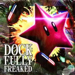 Fully Freaked by Dock Hellish album reviews, ratings, credits