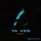 Ya Ves - BuBBle lyrics