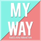 My Way (feat. YaBoiAction) artwork