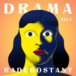Drama - Act 1 - EP by Kadebostany album reviews, ratings, credits