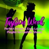 Fashion Week - Perfect House & Easy Lounge Playlist for Fashion Shows