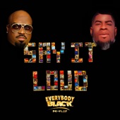 Say It Loud (Everybody Black Re-Flip) artwork