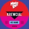 His Name (Harlem Stomp Mix) - Krewcial lyrics