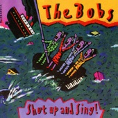 The Bobs - Something In My Ear