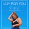 Luv for You (feat. Michael Aristotle) - Sauvi DuVin lyrics