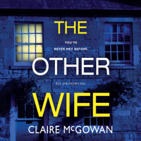 Claire McGowan - The Other Wife (Unabridged) artwork