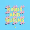 Stream & download Kings and Queens