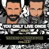 You Only Live Once (YOLO) [feat. K47] album lyrics, reviews, download