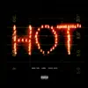 Hot (Remix) [feat. Gunna and Travis Scott] song lyrics