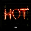 Hot (Remix) [feat. Gunna and Travis Scott] - Single, 2019