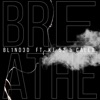 Breathe (feat. KJ-52 & Caleb.) - Single