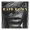Hair Down (feat. KLEFTO) - Hunter Love lyrics
