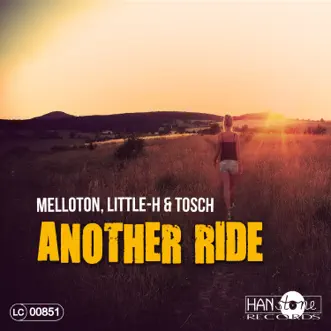 Another Ride - Single by Melloton, Little-H & Tosch album reviews, ratings, credits