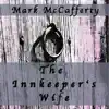 The Innkeeper's Wife - Single album lyrics, reviews, download