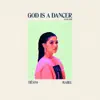 God Is A Dancer (Acoustic) song lyrics