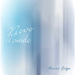Novo Mundo - Maurício Gringo Novo Mundo - Maurício Gringo