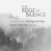 The Edge of Silence: Works for Voice by György Kurtág artwork