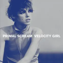 Velocity Girl / Broken - Single - Primal Scream
