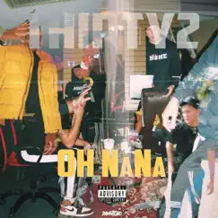 Oh NaNa - Single by Thirty2 album reviews, ratings, credits