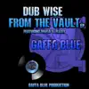 Dub Wise from the Vault album lyrics, reviews, download
