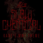 Slow Chemical (Kane's WWE Theme) artwork